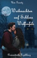 ebook: Weihnachten auf Schloss Wolfenfels