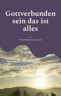 eBook: Gottverbunden sein das ist alles