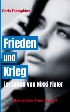 eBook: Frieden und Krieg im Leben von Nikki Fisler