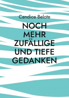 eBook: Noch mehr zufällige und tiefe Gedanken