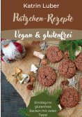ebook: Plätzchen-Rezepte Vegan & glutenfrei