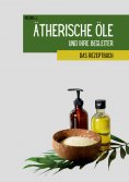eBook: Ätherische Öle und ihre Begleiter