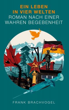 ebook: Ein Leben in vier Welten