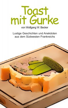 ebook: Toast mit Gurke