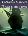 eBook: The isle of dead ships