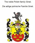 eBook: The noble Polish family Ginet. Die adlige polnische Familie Ginet.