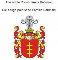 eBook: The noble Polish family Babinski. Die adlige polnische Familie Babinski.