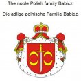 ebook: The noble Polish family Babicz. Die adlige polnische Familie Babicz.
