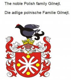 eBook: The noble Polish family Gilnejt. Die adlige polnische Familie Gilnejt.