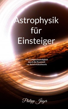 ebook: Astrophysik für Einsteiger (Farbversion)