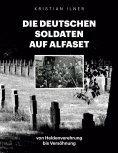 ebook: Die deutschen Soldaten auf Alfaset
