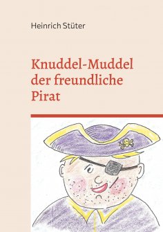 eBook: Knuddel-Muddel der freundliche Pirat