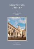 ebook: Reiseführer Dresden