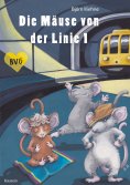eBook: Die Mäuse von der Linie 1