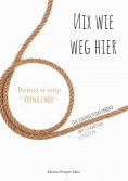 ebook: Nix wie weg hier