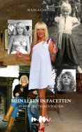 eBook: Mein Leben in Facetten.