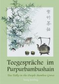 ebook: Teegespräche im Purpurbambushain