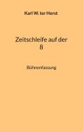 eBook: Zeitschleife auf der 8
