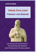 eBook: Omar Chajjam Freiheit und Skepsis