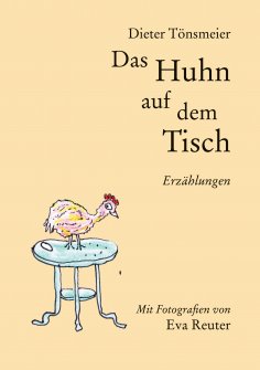 eBook: Das Huhn auf dem Tisch