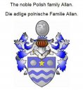 eBook: The noble Polish family Allan. Die adlige polnische Familie Allan.