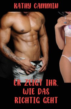 eBook: Er zeigt ihr, wie das richtig geht