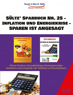 eBook: Sültz' Sparbuch Nr. 25 - Inflation und Energiekrise - Sparen ist angesagt