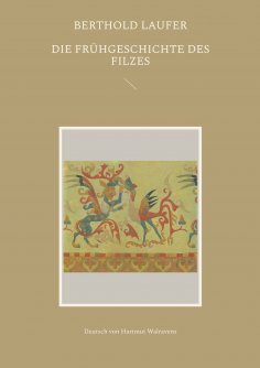 eBook: Die Frühgeschichte des Filzes