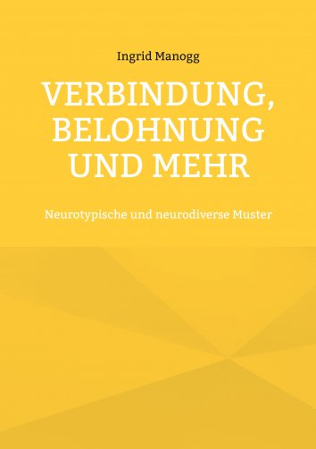 Ingrid Manogg - Verbindung, Belohnung Und Mehr - Free On Readfy!