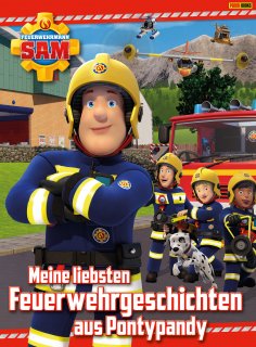 eBook: Feuerwehrmann Sam – Meine liebsten Feuerwehrgeschichten aus Pontypandy