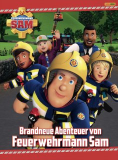 eBook: Feuerwehrmann Sam – Brandneue Abenteuer von Feuerwehrmann Sam