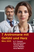 eBook: 7 Arztromane mit Gefühl und Herz März 2025