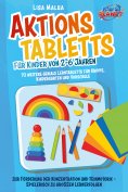 eBook: Aktionstabletts für Kinder von 2-6 Jahren: 70 weitere geniale Lerntabletts für Krippe, Kindergarten 