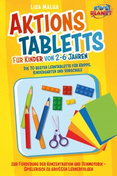 eBook: Aktionstabletts für Kinder von 2-6 Jahren: Die 70 besten Lerntabletts für Krippe, Kindergarten und V