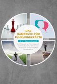 eBook: Das Handbuch für Führungskräfte - 4 in 1 Sammelband: Die 7 Säulen der Führungskraft | Rhetorik & Sch