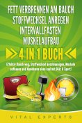 ebook: FETT VERBRENNEN AM BAUCH | STOFFWECHSEL ANREGEN | INTERVALLFASTEN | MUSKELAUFBAU: 4 in 1 Buch! Effek