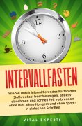 ebook: Intervallfasten: Wie Sie durch intermittierendes Fasten den Stoffwechsel beschleunigen, effektiv abn