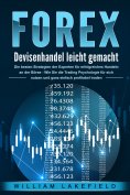 eBook: FOREX - Devisenhandel leicht gemacht: Die besten Strategien der Experten für erfolgreiches Handeln a