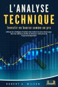 eBook: L'ANALYSE TECHNIQUE – Investir en bourse comme un pro: Utilisez les stratégies d'options des traders