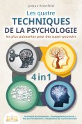 eBook: Les quatre techniques de la psychologie les plus puissantes pour des super-pouvoirs: Techniques de m