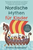 eBook: Nordische Mythen für Kinder: Spannende Kurzgeschichten von Göttern und Helden der nordischen Mytholo
