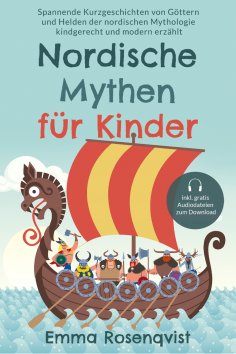eBook: Nordische Mythen für Kinder: Spannende Kurzgeschichten von Göttern und Helden der nordischen Mytholo