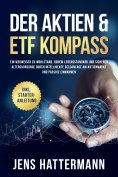 ebook: Der Aktien & ETF Kompass: Ein Wegweiser zu Wohlstand, hohem Lebensstandard und sicherer Altersvorsor