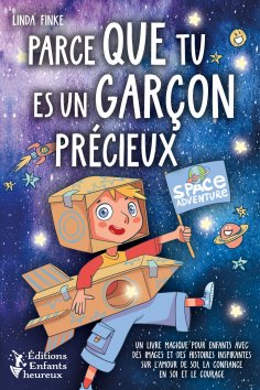 eBook: Parce que tu es un garçon précieux: Un livre magique pour enfants avec des images et des histoires i