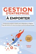 eBook: Gestion d'Entreprise à emporter – Connaissances pratiques compactes pour indépendants et dirigeants 
