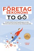 eBook: Företagsekonomi to Go – Kompakt praktisk kunskap för egenföretagare och chefer: Förstå ekonomiska sa