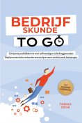 eBook: Bedrijfskunde to Go – Compacte praktijkkennis voor zelfstandigen & leidinggevenden: Begrijp economis