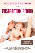 eBook: Together Through the Postpartum Period: How You as Parents Can Confidently Face the Postbirth Phase,