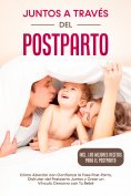 eBook: Juntos a Través del Postparto: Cómo Abordar con Confianza la Fase Post-Parto, Disfrutar del Postpart