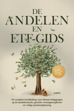 ebook: De Aandelen- en ETF-gids: De complete handleiding voor slimme beleggingen op de aandelenmarkt, geric